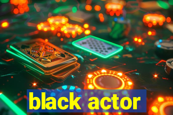 black actor