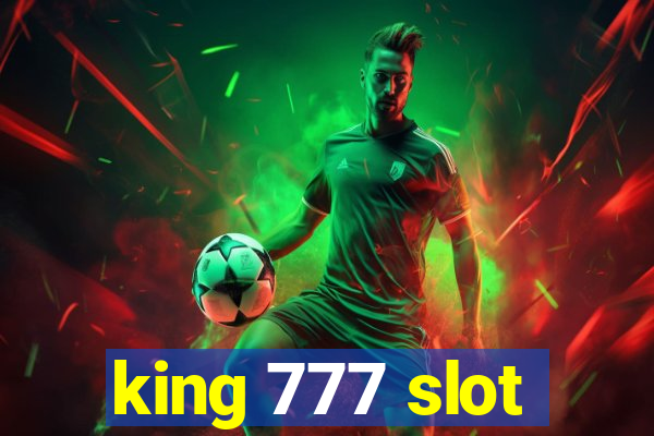 king 777 slot