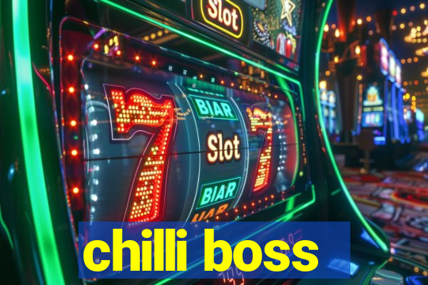 chilli boss