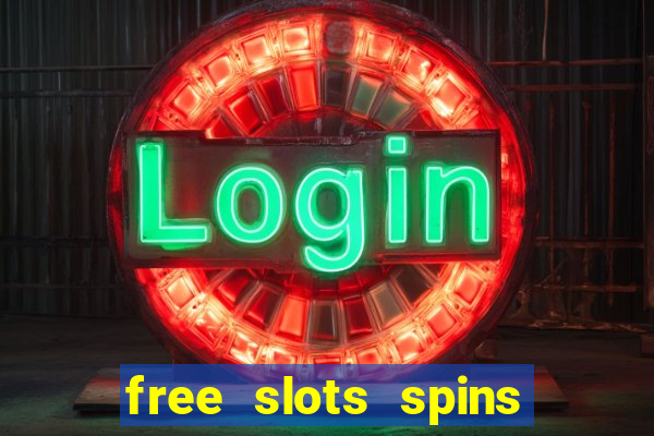 free slots spins no deposit