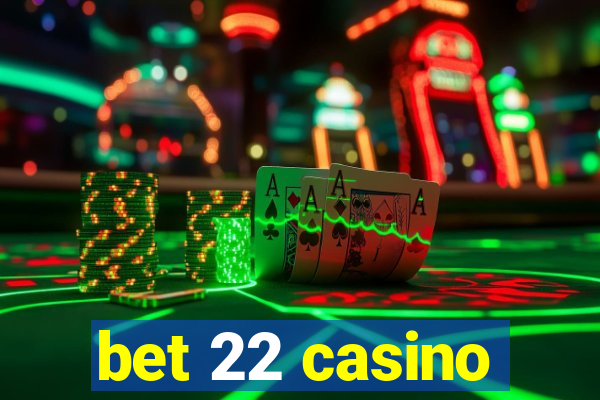 bet 22 casino