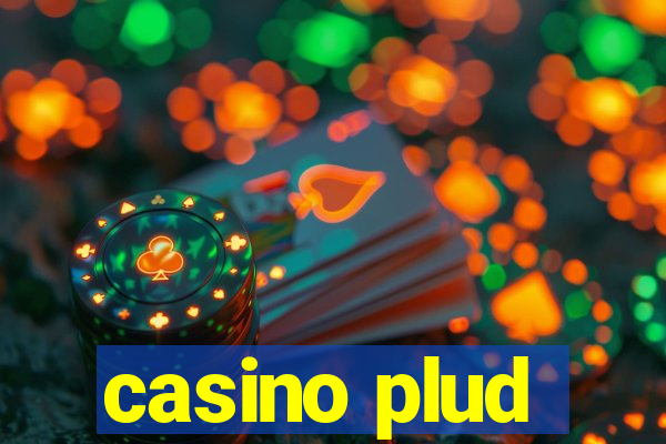 casino plud