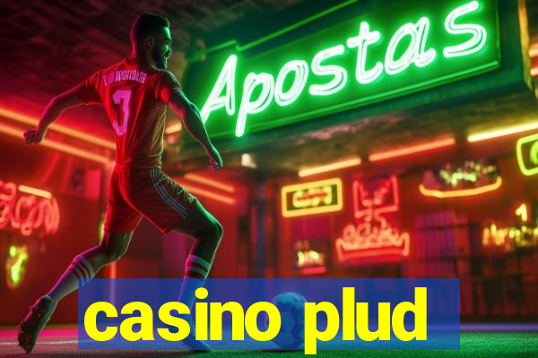 casino plud