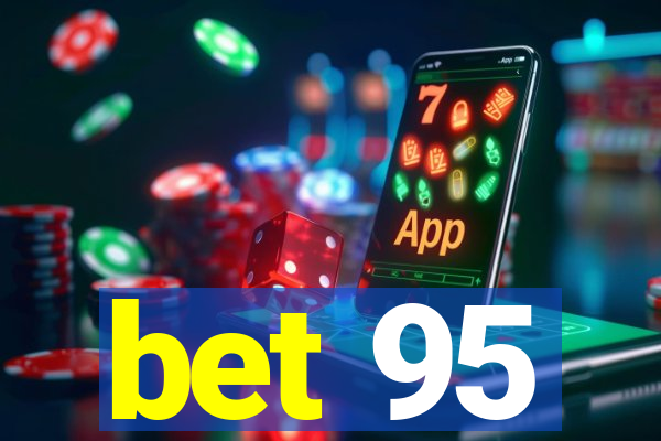 bet 95