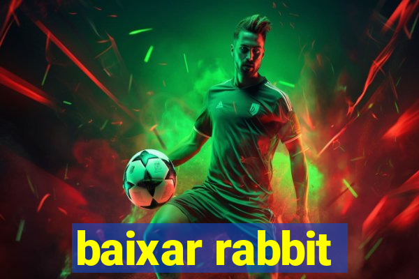 baixar rabbit