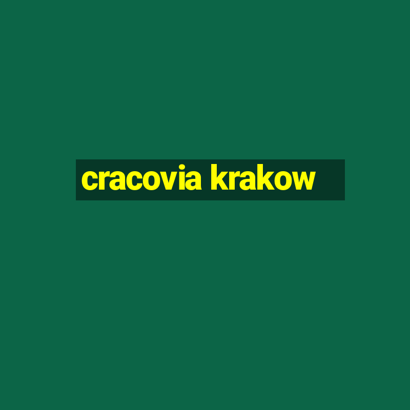 cracovia krakow