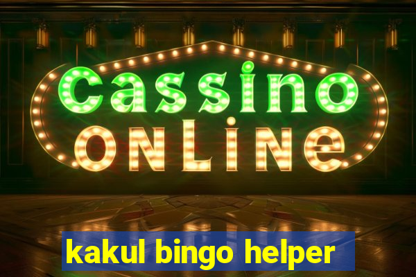 kakul bingo helper