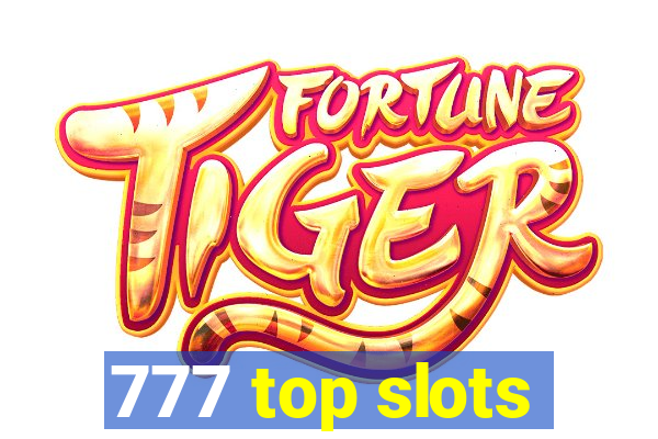 777 top slots