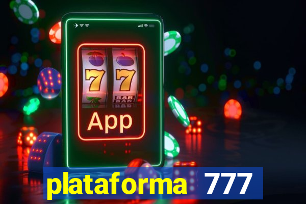 plataforma 777 slots é confiável