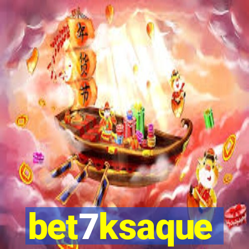 bet7ksaque