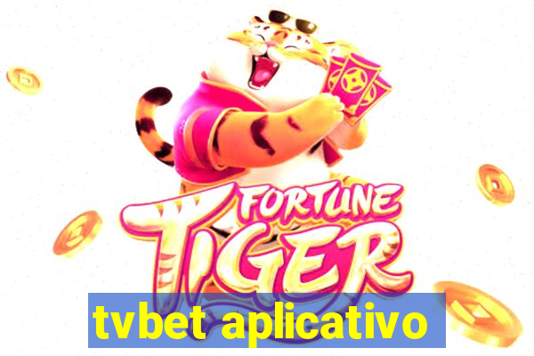 tvbet aplicativo