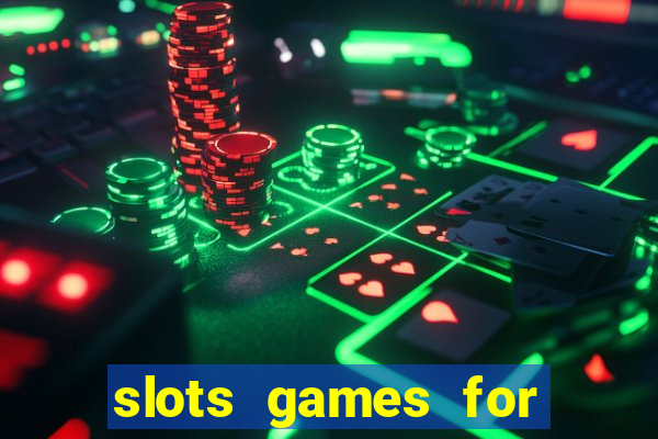 slots games for real money