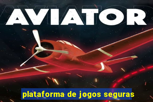 plataforma de jogos seguras