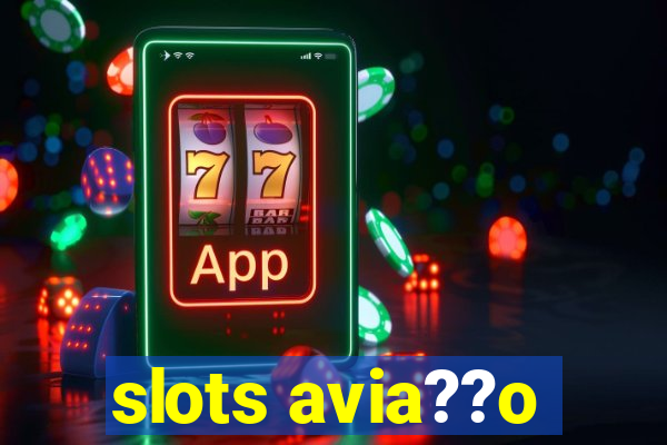 slots avia??o