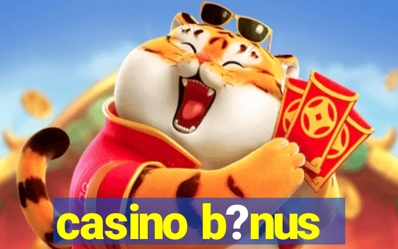 casino b?nus