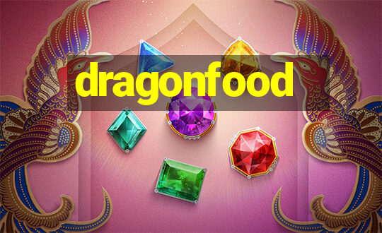 dragonfood