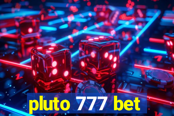 pluto 777 bet