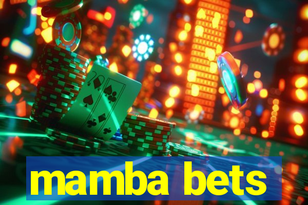 mamba bets