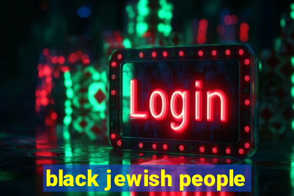 black jewish people