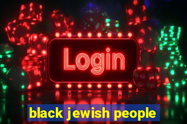 black jewish people