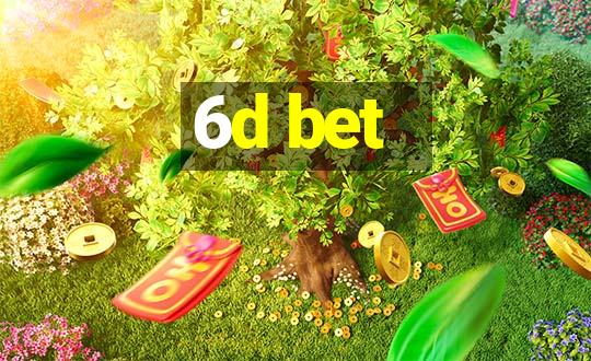 6d bet