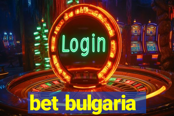 bet bulgaria