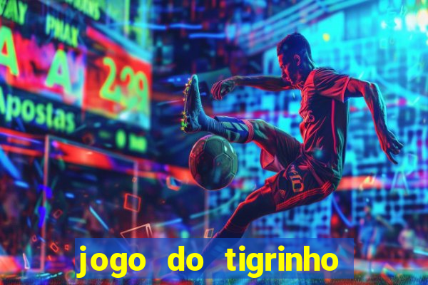 jogo do tigrinho que paga