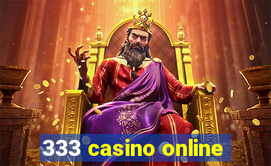 333 casino online