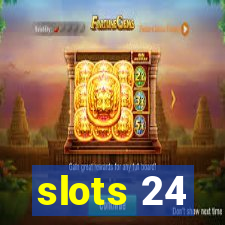 slots 24