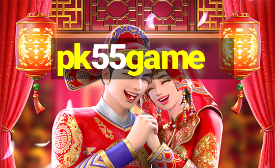 pk55game