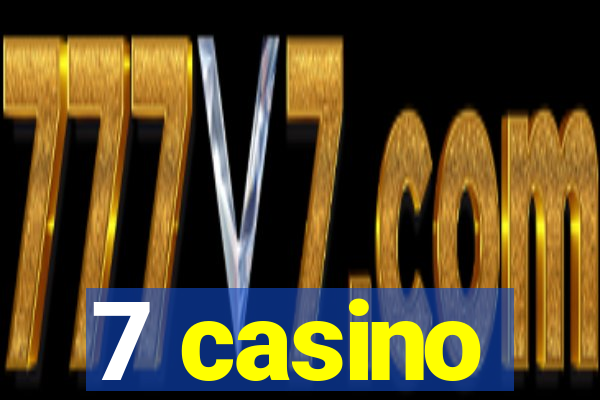 7 casino