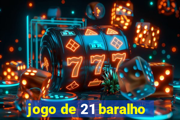 jogo de 21 baralho