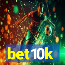 bet10k