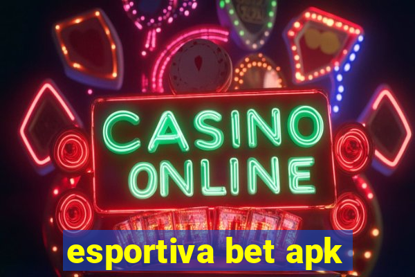 esportiva bet apk