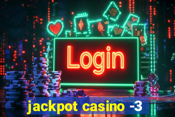 jackpot casino -3