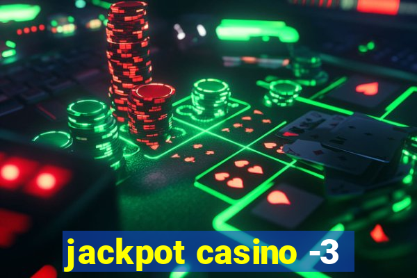 jackpot casino -3