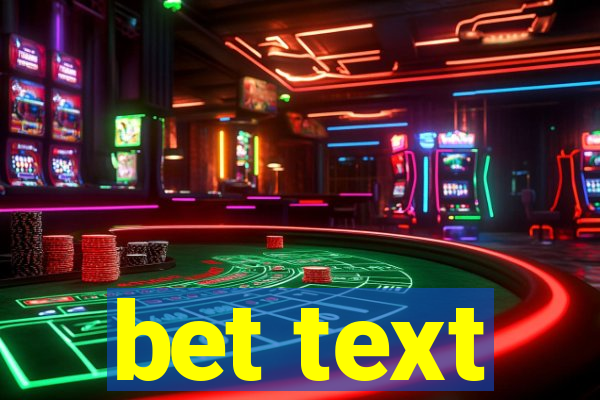 bet text