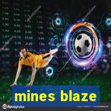 mines blaze