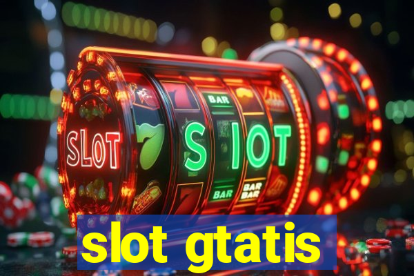 slot gtatis