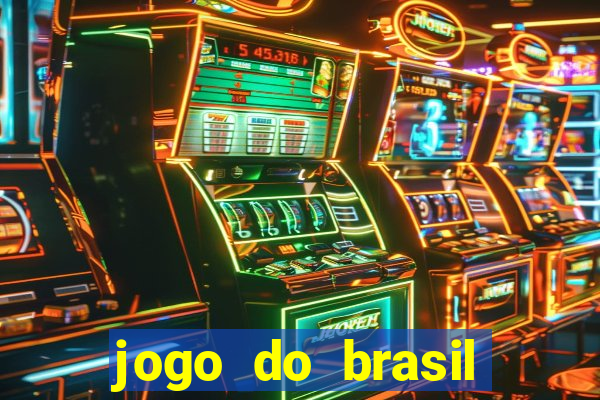 jogo do brasil passando onde