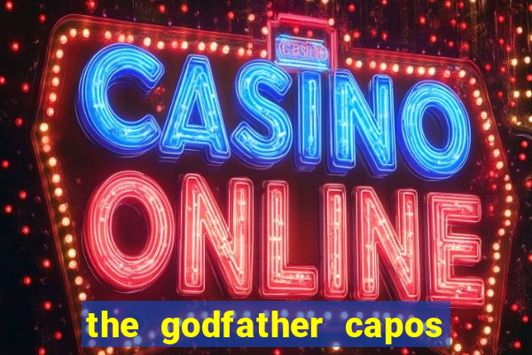 the godfather capos foes slot