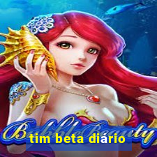 tim beta diário