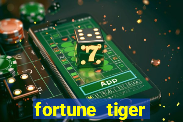 fortune tiger esportes da sorte