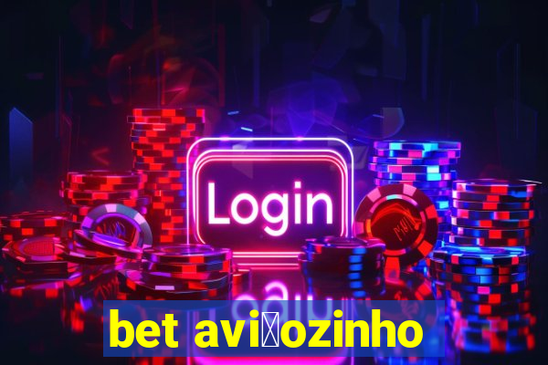 bet avi茫ozinho