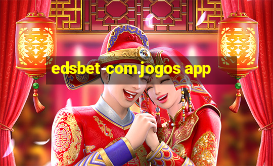 edsbet-com.jogos app