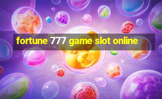 fortune 777 game slot online