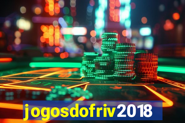 jogosdofriv2018