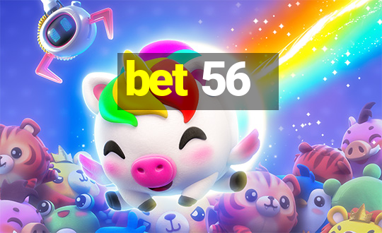 bet 56