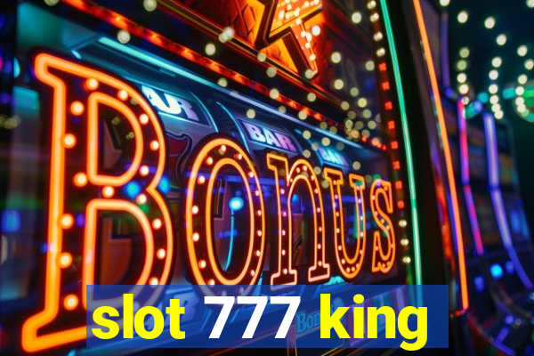 slot 777 king