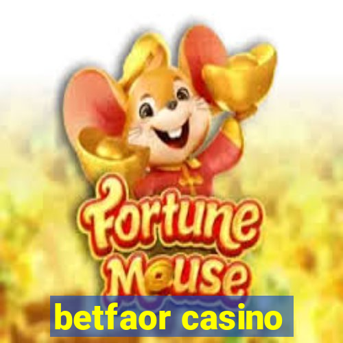 betfaor casino